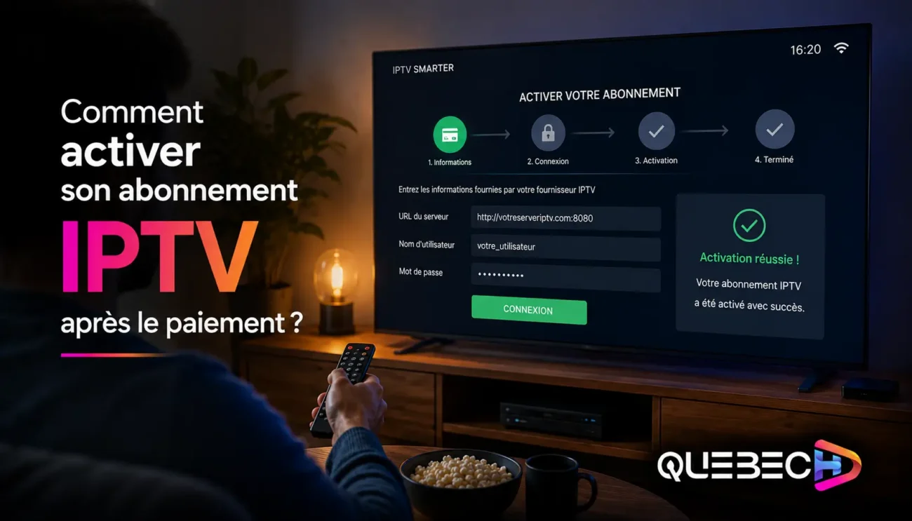 activer son abonnement iptv après le paiement